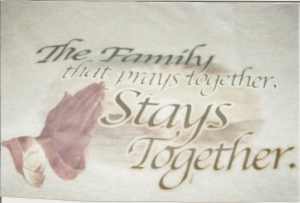 The Family that Prays Together