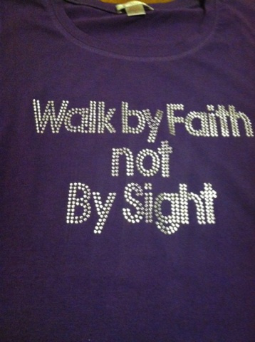 Walk By Faith and Not By Sight