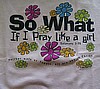 So what if I pray like a girl