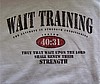 Wait Training
