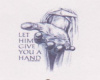Let Him Give You A Hand