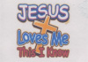 Jesus Loves Me 1